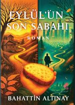 Eylül'ün Son Sabahı