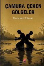 Çamura Çeken Gölgeler