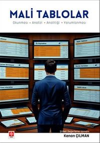 Mali Tablolar - Okunması - Analizi - Analitiği - Yorumlanması