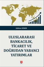 Uluslararası Bankacılık, Ticaret ve Doğrudan Yabancı Yatırımlar