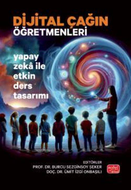 Dijital Çağın Öğretmenleri & Yapay Zeka ile Etkin Ders Tasarımı