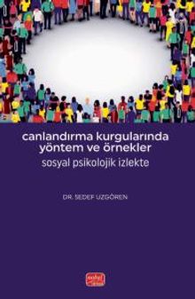 Canlandırma Kurgularında Yöntem ve Örnekler - Sosyal Psikolojik İzlekte