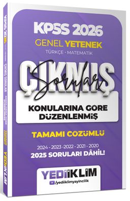 2026 KPSS Genel Yetenek Konularına Göre Düzenlenmiş Tamamı Çözümlü Çıkmış Sorular