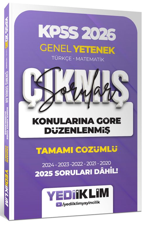 2026 KPSS Genel Yetenek Konularına Göre Düzenlenmiş Tamamı Çözümlü Çıkmış Sorular