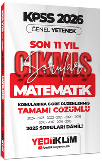 2026 KPSS Genel Yetenek Matematik Konularına Göre Tamamı Çözümlü Son 11 Yıl Çıkmış Sorular