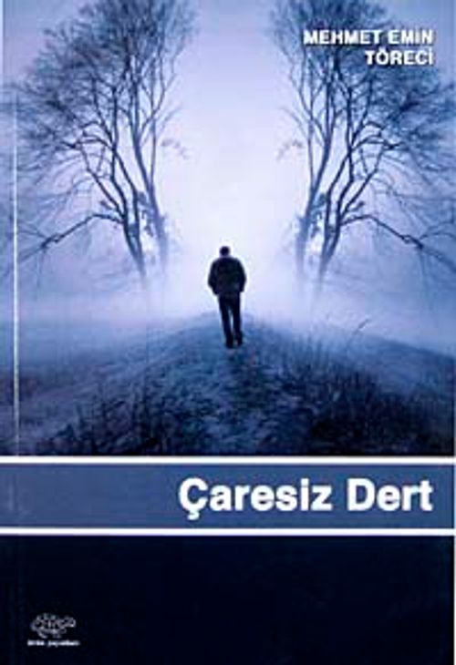 Çaresiz Dert