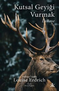 Kutsal Geyiği Vurmak & LaRose