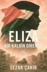 Elıza & Bir Kalbin Direnişi