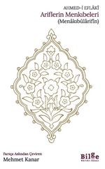 Ariflerin Menkıbeleri (Menakıbülarifîn)