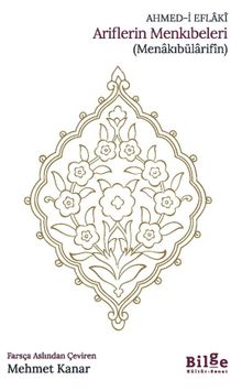 Ariflerin Menkıbeleri (Menakıbülarifîn)