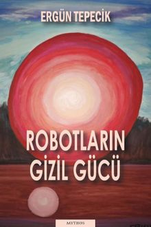 Robotların Gizil Gücü
