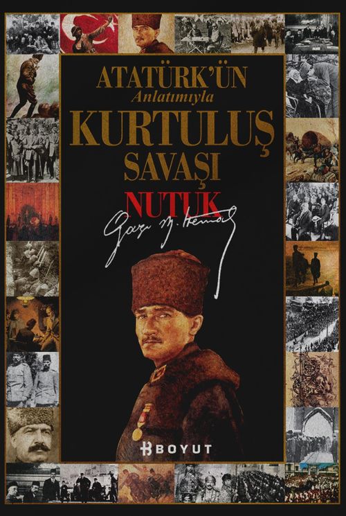 Kurtuluş Savaşı - Nutuk / Atatürk'ün Anlatımıyla