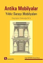Antika Mobilyalar: Yıldız Sarayı Mobilyaları