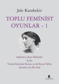 Toplu Feminist Oyunlar 1