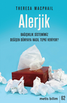 Alerjik &amp; Bağışıklık Sistemimiz Değişen Dünyaya Nasıl Tepki Veriyor?