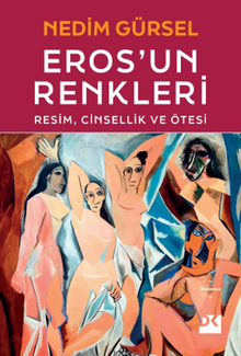 Eros'un Renkleri & Resim, Cinsellik ve Ötesi
