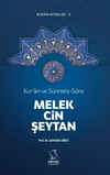 Kur'an ve S&uuml;nnete G&ouml;re Melek, Cin, Şeytan