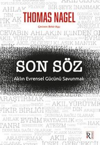 Son Söz & Aklın Evrensel Gücünü Savunmak