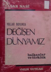 Yıllar Boyunca Değişen Dünyamız Balkanlar ve Türklük / 39-C-9