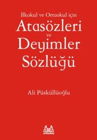 İlköğretim İçin Atasözleri ve Deyimler Sözlüğü