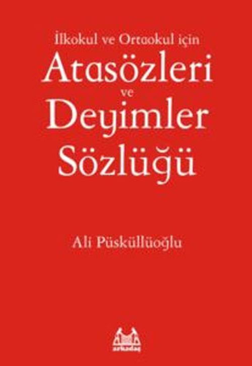 İlköğretim İçin Atasözleri ve Deyimler Sözlüğü