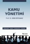 Kamu Y&ouml;netimi & D&uuml;ş&uuml;nceler - Yapılar - Fonksiyonlar - Politikalar