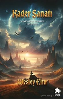 Kader Sanatı & Savaş Sanatları Destanı İkinci Kitap