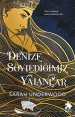Denize Söylediğimiz Yalanlar