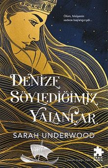 Denize Söylediğimiz Yalanlar