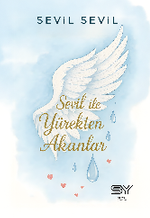 Sevil ile Yürekten Akanlar