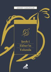 Şeyh-i Ekber'in Yolunda