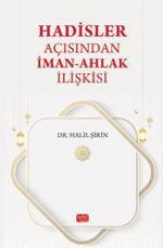Hadisler Açısından İman-Ahlak İlişkisi