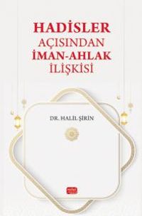 Hadisler Açısından İman-Ahlak İlişkisi