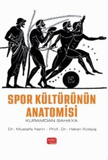 Spor Kültürünün Anatomisi & Kuramdan Sahaya