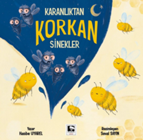 Kitabın Adı Karanlıktan Korkan Sinekler