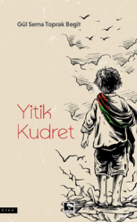 Yitik Kudret