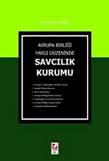 Avrupa Birliği Yargı Düzeninde Savcılık Kurumu