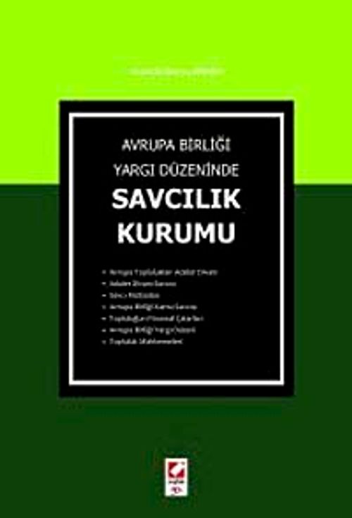 Avrupa Birliği Yargı Düzeninde Savcılık Kurumu