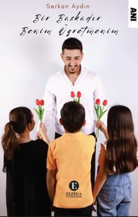 Bir Başkadır Benim Öğretmenim