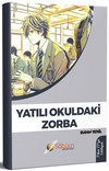 Yatılı Okuldaki Zorba