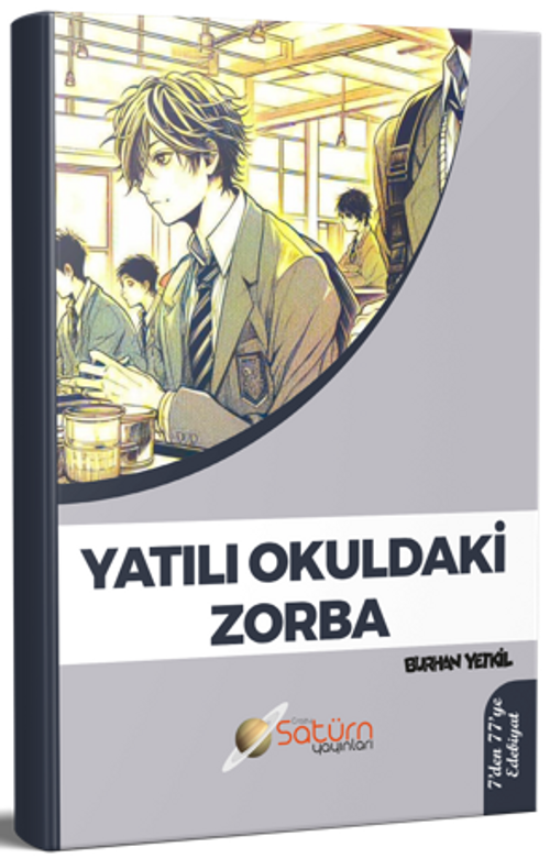 Yatılı Okuldaki Zorba