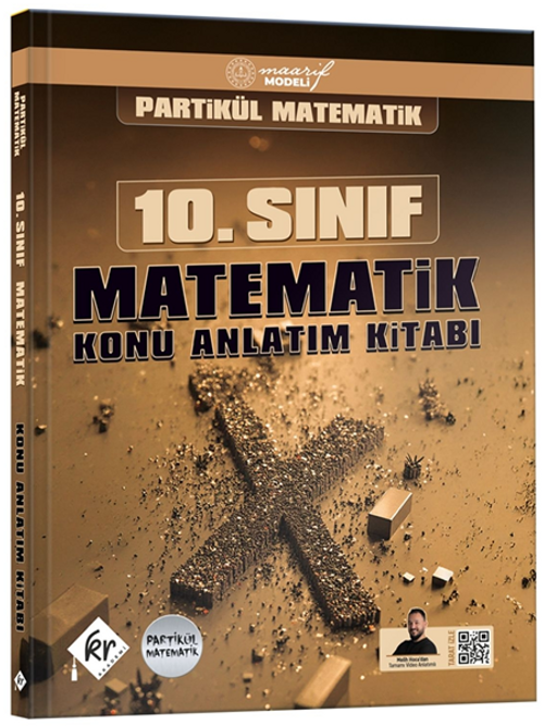 Partikül Matematik Maarif Modeli 10. Sınıf Matematik Konu Anlatım Kitabı