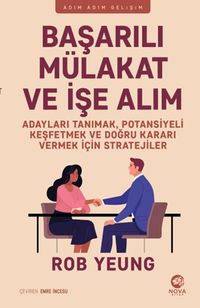 Adayları Tanımak, Potansiyeli Keşfetmek ve Doğru Kararı Vermek İçin Stratejiler