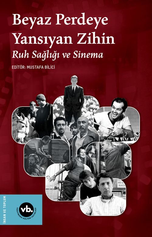 Beyaz Perdeye Yansıyan Zihin & Ruh Sağlığı ve Sinema