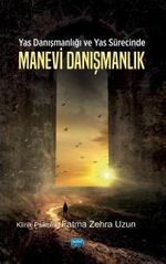 Yas Danışmanlığı ve Yas Sürecinde Manevi Danışmanlık