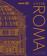 Antik Roma Eksiksiz Görsel Tarih