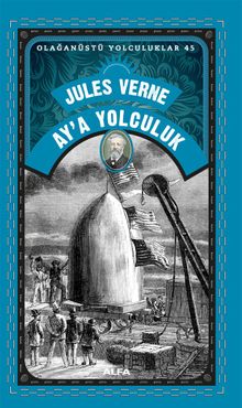 Ay'a  Yolculuk / Olağanüstü Yolculuklar 45