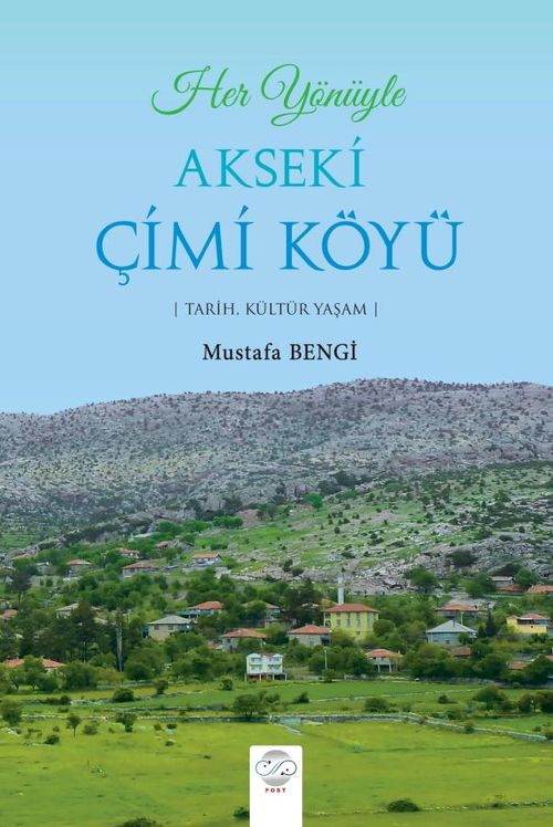 Her Yönüyle Akseki Çimi Köyü