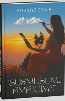Susmuşum Ama İçime