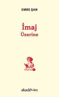 İmaj Üzerine / Scholium Dizisi 1